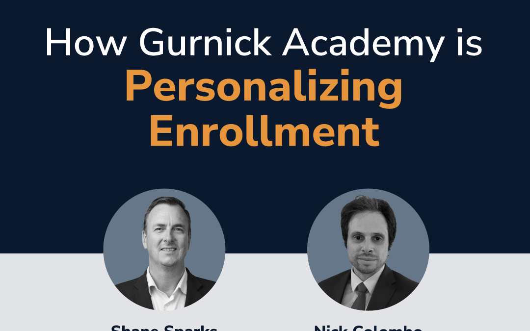 How Gurnick Academy is Personalizing Enrollment